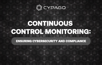 Continuous Control Monitoring: Ensuring Cybersecurity and Compliance